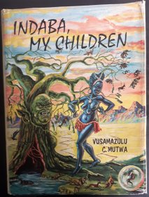#1840  Indaba, My Children" by Vusamazulu C. Mutwa, 1964,Very Rare Signed First Edition